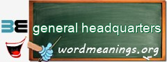 WordMeaning blackboard for general headquarters